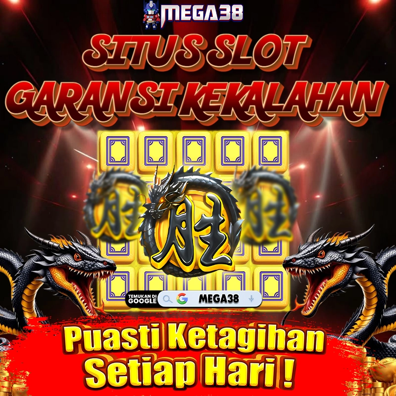 MEGA38: SLOT GARANSI 100% | Login & Main Slot Gacor Terpercaya 